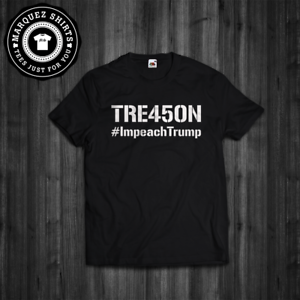 T-shirt attaquer Trump trahison 45 ANTI-Trump USA Tee