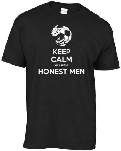 Keep Calm We Are The Honest Men t-shirt 