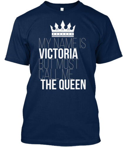 Casual Victoria Most Call Me The Queen My Name Is But Standard Unisex T-shirt 