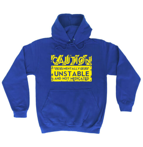 Caution Mentally Unstable HOODIE hoody Crazy Top Funny Present birthday gift
