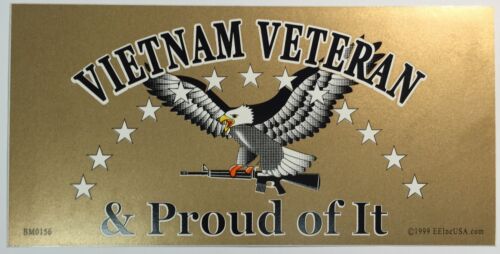 Vietnam Veteran /& Proud of It 3/" x 6.5/" Bumper Sticker