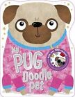 My Pug Doodle Pet by Sarah Vince, Make Believe Ideas (Paperback, 2015)