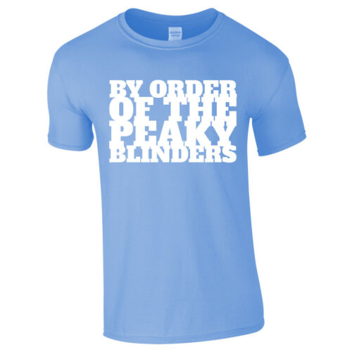 BY ORDER OF THE PEAKY BLINDERS TShirt Tee Top Shelby Tommy Cillian Murphy BBC TV 