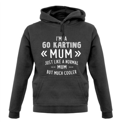 Je suis un Go Karting Maman-Sweat à Capuche//Sweat à Capuche-Kart-Panier-Mères Jour-Racing