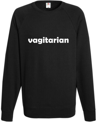 Vagitarian Funny Sweatshirt Comedy Unisex Jumper Joke Top Stag Do Offensive Rude