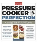 Pressure Cooker Perfection by America's Test Kitchen (Paperback / softback, 2013)
