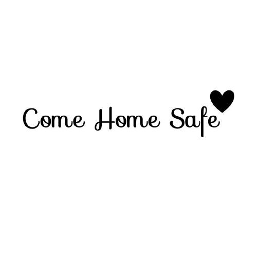 Come Home Safe Wall Decal Front Door Window Sticker Firefighter Police Officer