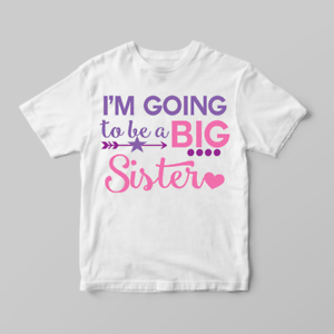 I/'m Going To Be A Big Sister Girls Announcement Childrens Kids T-Shirt Top Shirt