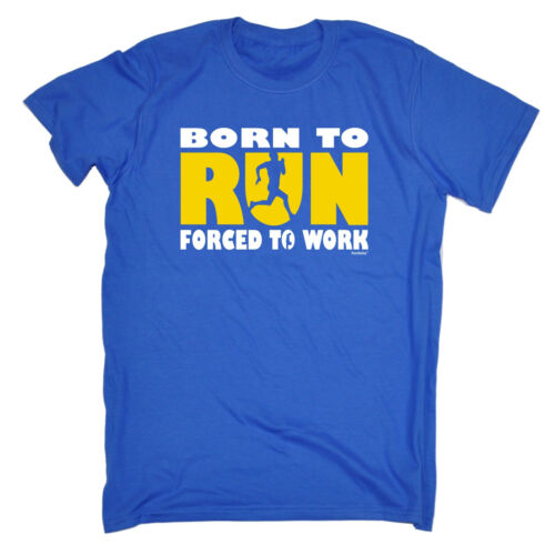 Born To Run Forced To Work T-SHIRT Running Jogging Marathon Gift birthday funny