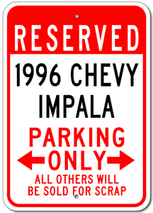 1996 96 CHEVY IMPALA Parking Sign