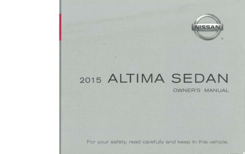 2015 Nissan Altima Sedan Owner Manual User Guide Reference Operator Book Fuses 
