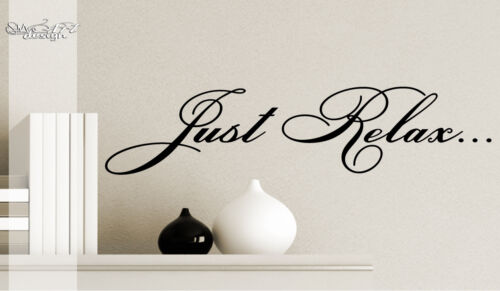 JUST RELAX WALL DECAL VINYL LETTERING BATHROOM READING BOOK MEDITATION MUSIC