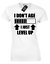 I DON/'T AGE I LEVEL UP LADIES T-SHIRT FUNNY GAMER PS4 GAMING XBOX GIFT PRESENT