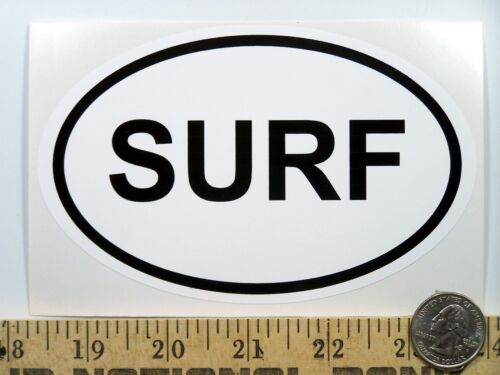 Surf   3 1/2” x 5 1/2” Oval Euro Bumper Sticker B246