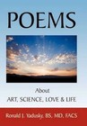 Poems About Art Science Love Life Yadusky BS MD Facs Authorhouse 9781452085562