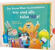 Der kleine Biber buchstabiert: Wir sind alle talenTIERt! | Cornelia Boese | Buch