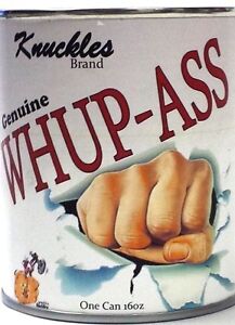 Can Of Whup Ass Picture 107