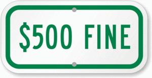 OFFICIAL $500 FINE SIGN 6/" X 12/" ENGINEER GRADE