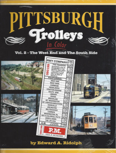 Vol 2 PITTSBURGH TROLLEYS in Color The West End & The South Side NEW BOOK 