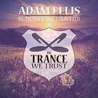 in Trance We Trust 021 Mixed by Adam Ellis Various Artists 8715197032124