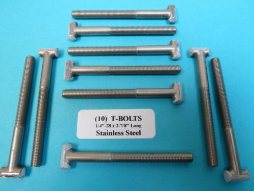 T-Bolts Stainless 1//4-28 x 2-7//8 Aircraft Marine Rat Rod 10 ea