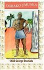 Ogbako Umuaka by Chidi George Oramalu (Paperback / softback, 2012)