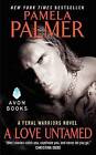 A Love Untamed: A Feral Warriors Novel by Pamela Palmer (Paperback, 2013)