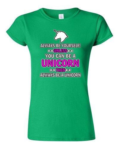 DT T-Shirt Tee Junior New Always Be Yourself Unless You Can Be A Unicorn A