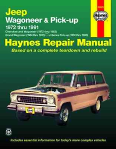 Jeep Wagoneer Cherokee J-SERIES 1972-1991 Haynes Workshop Manual Service Réparation 