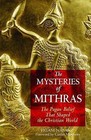 The Mysteries of Mithras: The Pagan Belief That Shaped the Christian World by Payam Nabarz (Paperback, 2005)