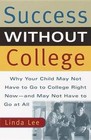 Success Without College by Linda Lee (Paperback / softback, 2001)