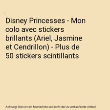 Disney Princesses - Mon colo avec stickers brillants