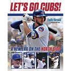 Let's Go Cubs!: A New Era on the North Side by Daily Herald (Paperback / softback, 2016)