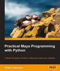 Practical Maya Programming with Python by Robert Galanakis (Paperback, 2014)
