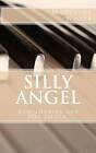 Silly Angel: Boundaries Are for Fools. by Madeline White (Paperback / softback, 2011)