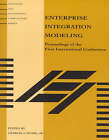 Enterprise Integration Modeling: Proceedings of the First International Conference by MIT Press Ltd (Paperback, 1992)