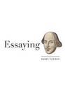 Essaying Shakespeare by Karen Newman (Paperback, 2009)