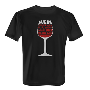 Wein wenn es kein Bier gibt Herren T-Shirt Fun Shirt Vatertag Herrentag Party 