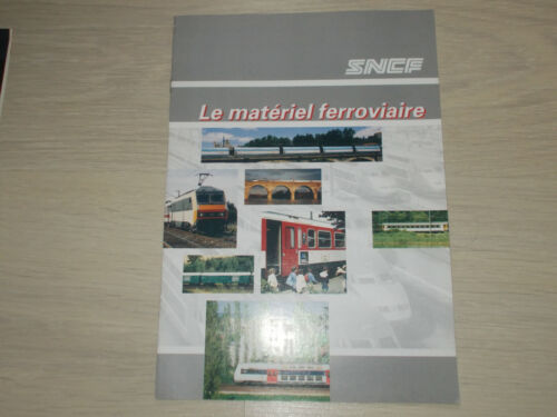 EN  FRANCAIS LE  MATERIEL  FERROVIAIRE 1991 SUPERBE SNCF