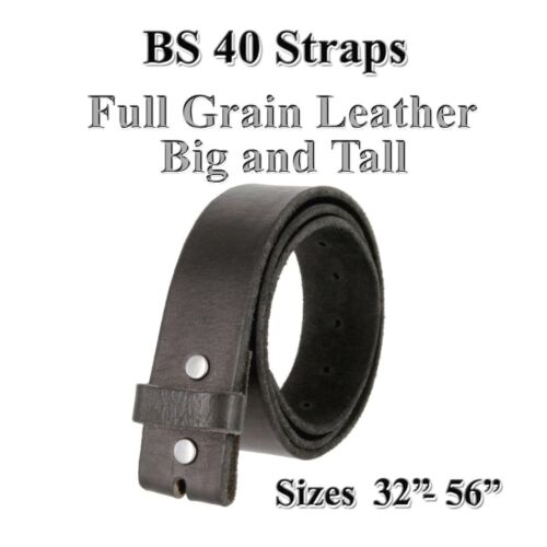 BIG /& TALL BS 40 BLACK FULL GRAIN LEATHER BELT STRAPS ONE PIECE 1 1//2/" WIDE NEW