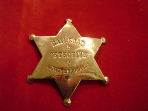 Badge: Railroad Detective Brass Star Denver & Rio Grand Lawman Police 