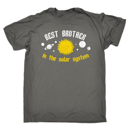 BEST BROTHER IN THE SOLAR SYSTEM T-SHIRT sibling bro funny birthday gift 123t