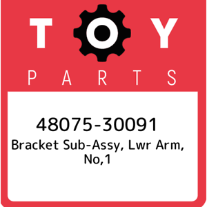 48075-30091 Toyota Bracket sub-assy New Genuine OEM P no,1 4807530091 lwr arm 