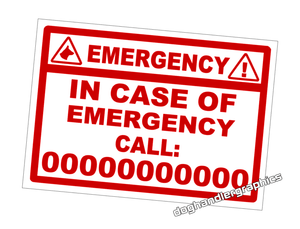 ICE--SECURITY DOGS WARNING SIGN f25 IN CASE OF EMERGENCY WINDOW SIGN