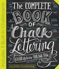The Complete Book of Chalk Lettering by Valerie McKeehan (Hardback, 2015)