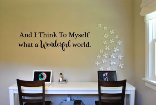 I Think To Myself What A Wonderful World Decal Sticker Wall Lettering Wall Quote 