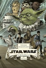 William Shakespeare's Star Wars Trilogy: The Royal Imperial Buch Quirk Books