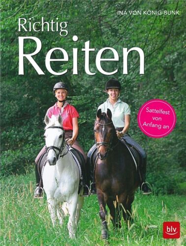 sattelfest von Anfang an Handbuch/Ratgeber/Pferde König-Bunk Richtig Reiten 
