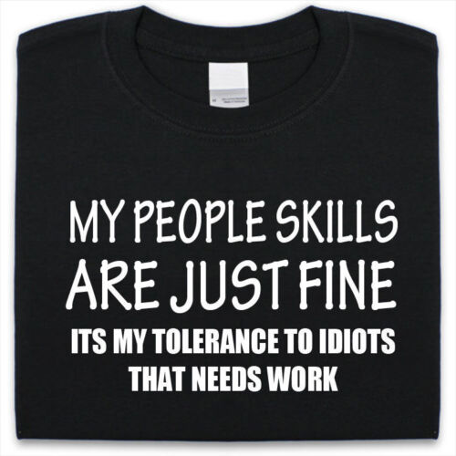 My People Skills Are Just Fine T-Shirt Mens Womens Funny 