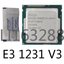intel E3-1231 V3 E3-1265L E3-1265L V2 E3-1265L V3 E3-1225 V3 CPU Processor